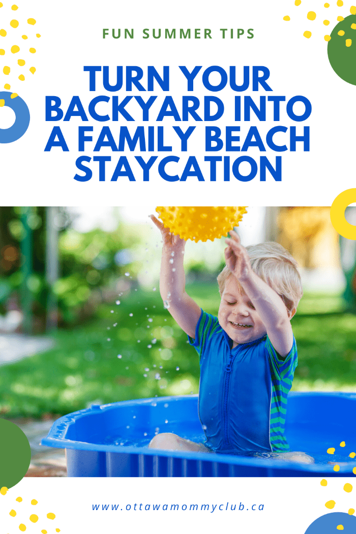 Tips To Turn Your Backyard Into a Family Beach Staycation