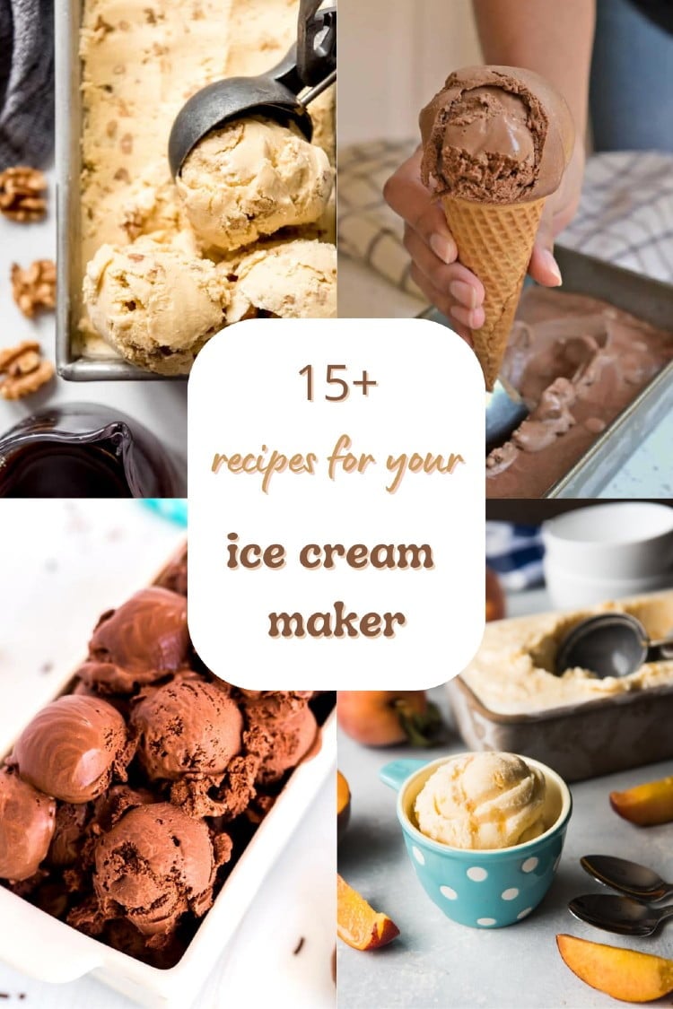 15 Recipes For An Ice Cream Maker 