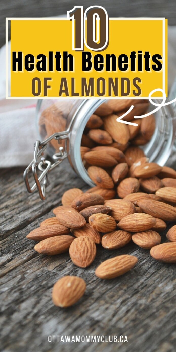Ten Health Benefits of Almonds Ottawa Mommy Club